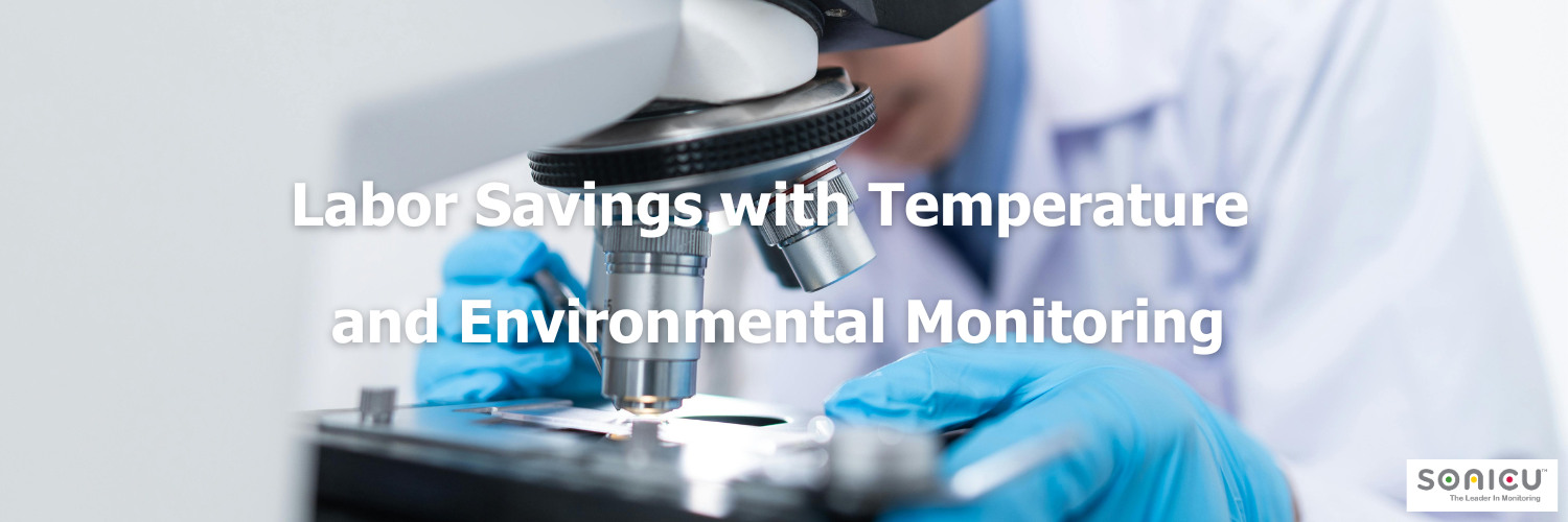 Labor Savings with Temperature and Environmental Monitoring