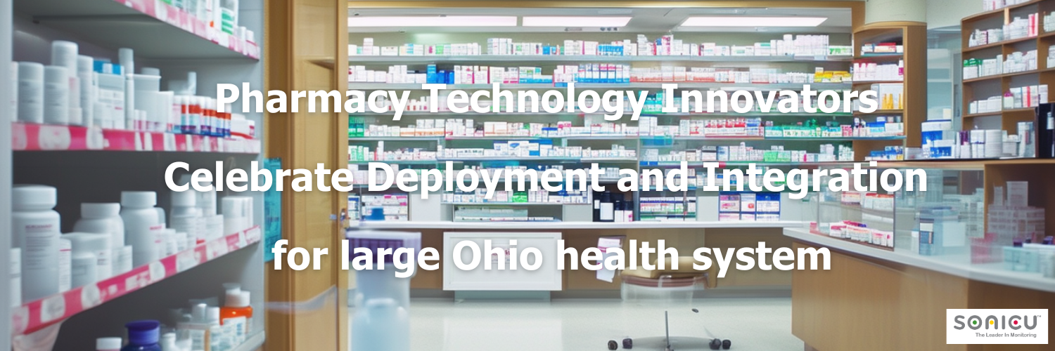 Pharmacy Technology Innovators Celebrate Deployment and Integration for large Ohio health system